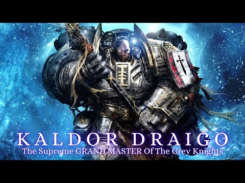Kaldor Draigo The Eternal Grand Master Of The Grey Knights Warhammer 40K Lore