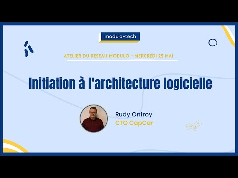 Initiation à l'architecture Logicielle avec Rudy Onfroy
