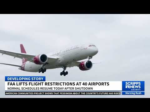 FAA lifts flight restrictions at 40 major airports following end of shutdown