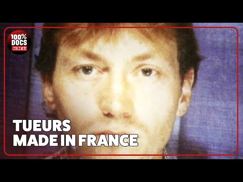 Tueurs en série MADE IN FRANCE [COMPILATION]