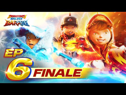 FINALE EP06 - BoBoiBoy Galaxy Baraju | Baraju United