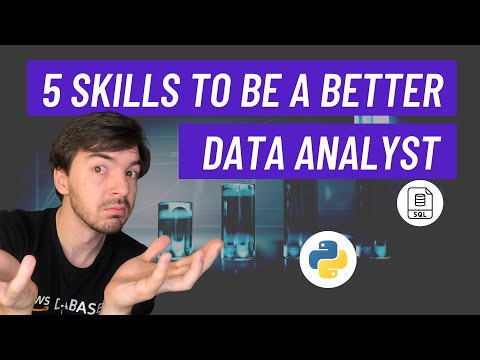 How To Become A GREAT Data Analyst - 5 Skills And Best Practices For Data Analysts