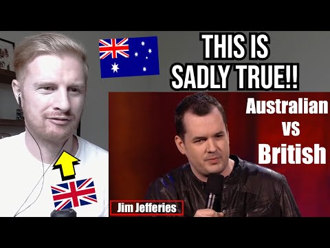 Reaction To Jim Jeffries - An Unhealthy Australian, A Healthy British Person