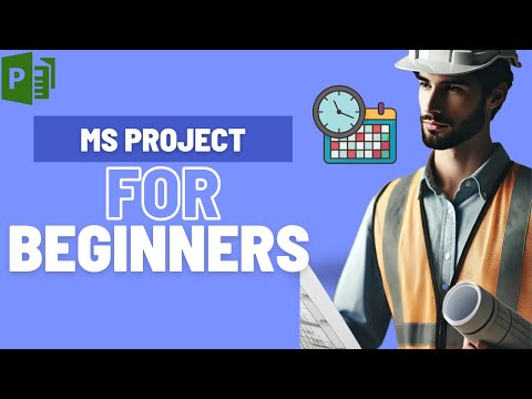 MS Project for Construction Scheduling: Complete 1.5-Hour Step-by-Step Guide