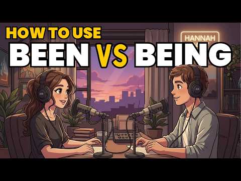 How Native Speakers Really Use BEEN & BEING | English Speaking Practice