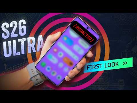 Galaxy S26 Ultra Hands-On: "S" Is For Secret