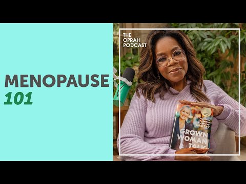 Oprah and Dr. Sharon Malone on Everything You Need to Know About Menopause