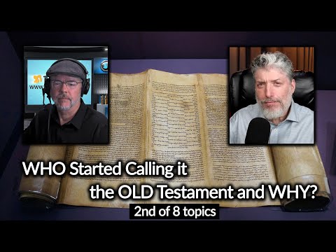 Who Renamed the Bible to OLD Testament and NEW Testament and WHY?  Tovia Singer - 2043