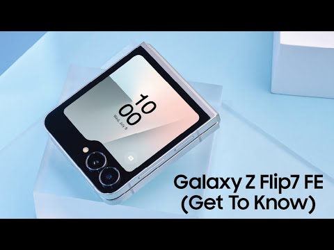 Galaxy Z Flip7 FE (Get to know) | Expert Sessions