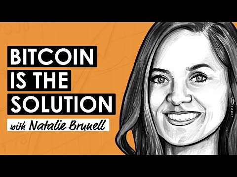 Bitcoin is for Everyone w/ Natalie Brunell (BTC255)