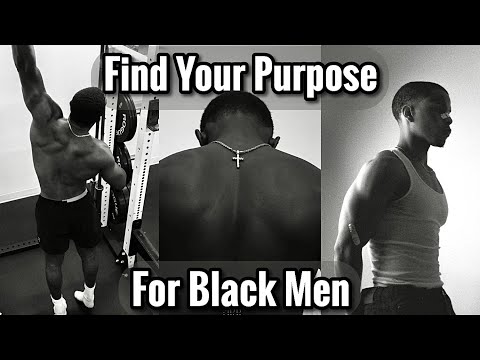 How to Be a Man of Purpose for Black Men