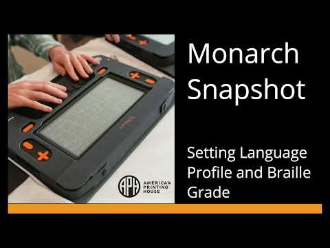 Monarch Snapshot: Setting Language Profile and Braille Grade