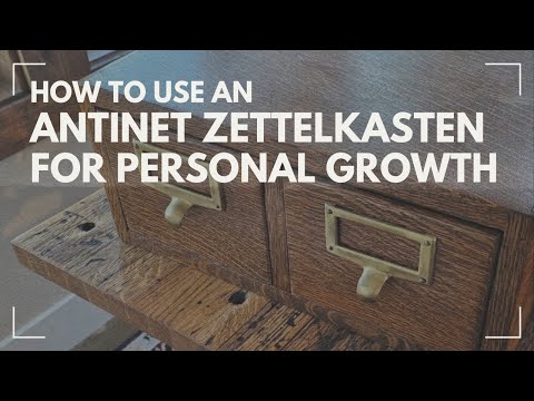 How To Use An Antinet Zettelkasten For Personal Growth