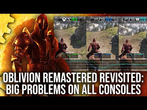 Oblivion Remastered Revisited: All Consoles Have Big Problems - PS5/PS5 Pro + Xbox Re-Tested