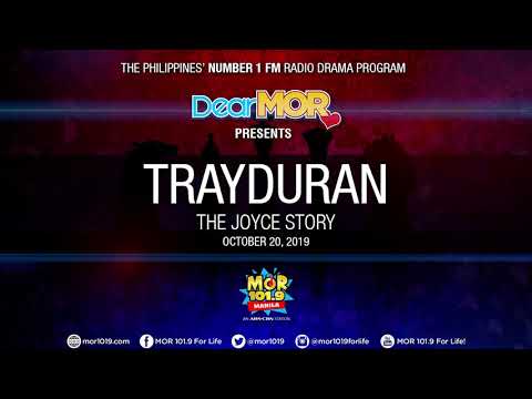 Dear MOR: "Trayduran" The Joyce Story 10-20-19