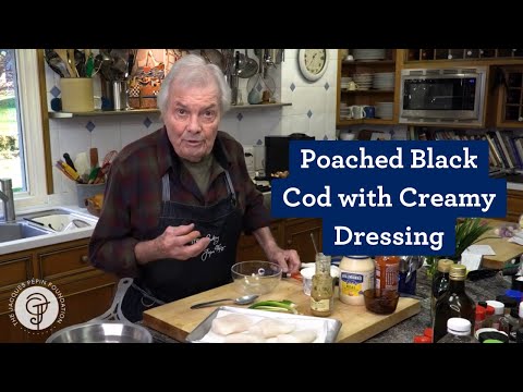 Poached Black Cod with Creamy Dressing