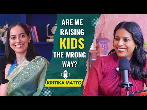 5 Surprising Reasons Young Kids Should SKIP Early Schooling | Kritika Mattoo Podcast