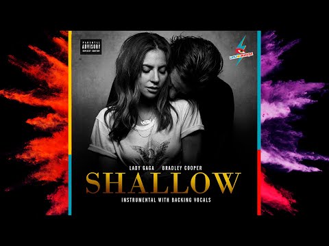 Lady Gaga & Bradley Cooper -  Shallow (Instrumental With Backing Vocals)