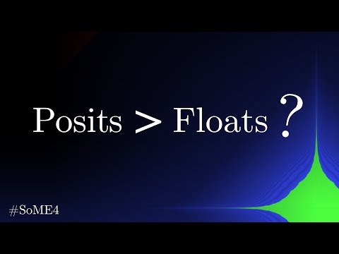 Posits – Beating Floating Point at its Own Game | #SoME4