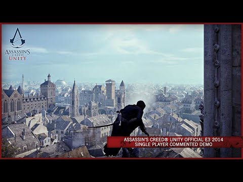 Assassin's Creed Unity Official E3 2014 Single Player Commented Demo [SCAN]