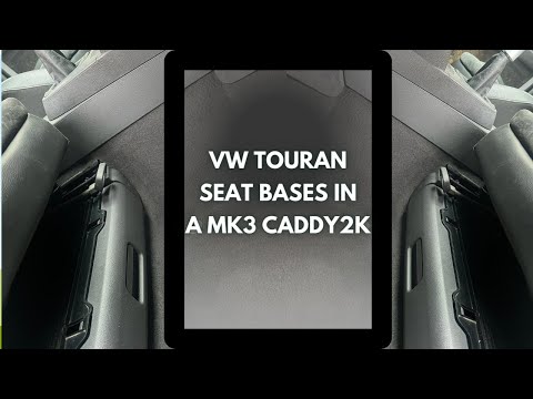 VW Caddy MK3/2K- Fitting VW Touran Seat Bases!