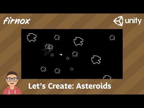 Let's Create: Asteroids in Unity
