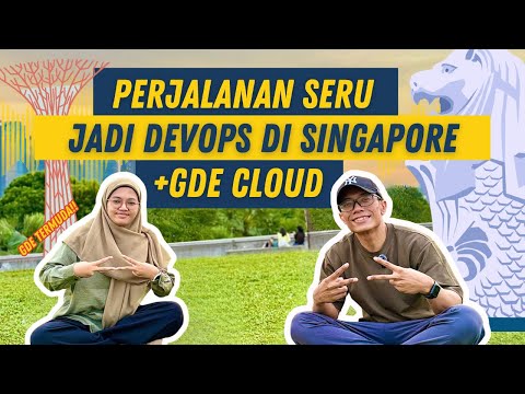 The Story of Becoming a DevOps Engineer in Singapore + The Youngest Google Cloud Developer Expert...
