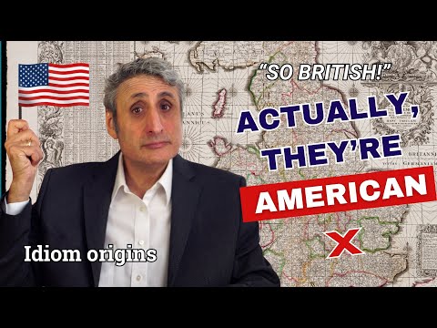 Bob's your Uncle and 6 Famous "British" Phrases that are actually American