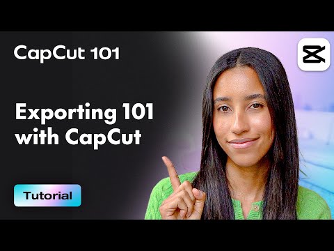 How to Export Your Videos on CapCut | CapCut 101 | CapCut