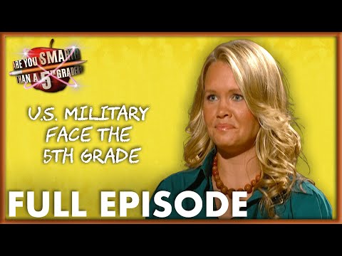 U.S. Military V.S. 5th Grader | Are You Smarter Than A 5th Grader? | Full Episode | S01E121, S02E36