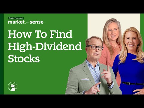 How To Find High Dividend Stocks - 9/9/25 | Market Sense | Fidelity Investments
