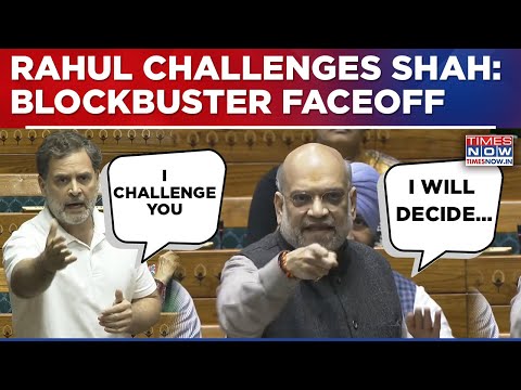 Amit Shah, Rahul Gandhi Blockbuster Lok Sabha Faceoff: Home Minister Reacts To LoP's 'Debate' Dare