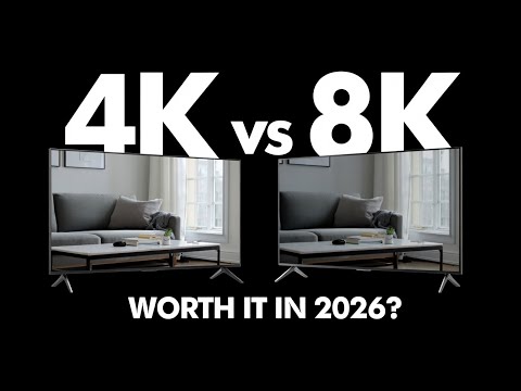 4K vs 8K in 2026 — The Truth Nobody Tells You Before Buying!