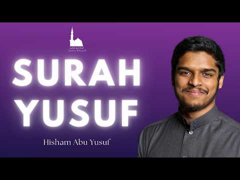 Surah Yusuf tafseer - Hisham Abu Yusuf