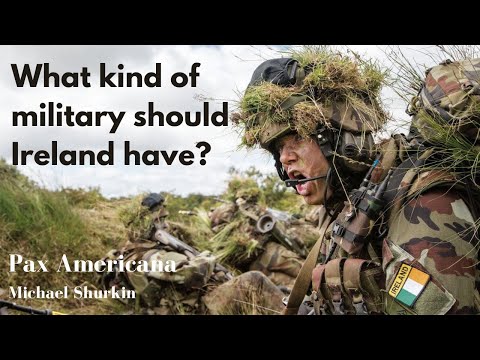 What Kind of Military Should Ireland Have?