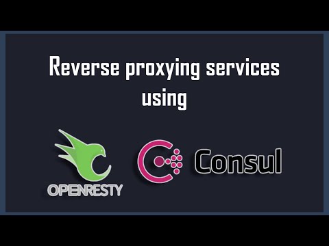 Proxying Requests with Nginx (OpenResty) and Consul