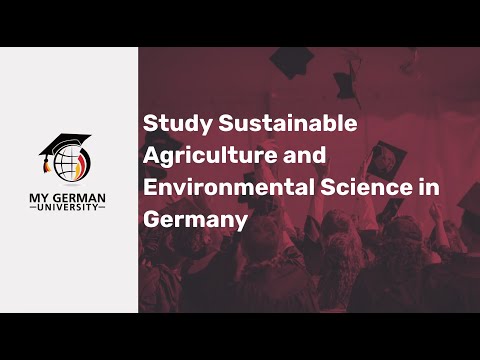 Study Sustainable Agriculture and Environmental Science in Germany