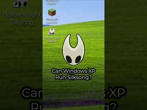 Can Windows XP Run Silksong? #gaming