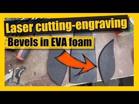 Laser cut and engrave bevel cuts in EVA foam  with a inexpensive diode laser