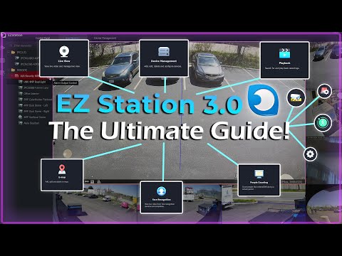 EZStation 3.0 – The Ultimate Guide (live view, playback, device management and more)