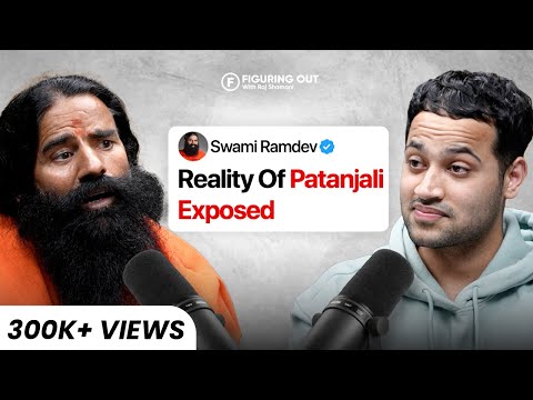 Baba Ramdev Unfiltered - Early Life, Fame, Controversies, Patanjali Case & India | FO301 Raj Shamani