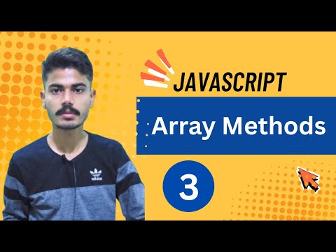 JavaScript Array Methods Part 3 || Explained with Examples