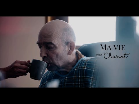 DOCUMENTAIRE "MA VIE AVEC CHARCOT"