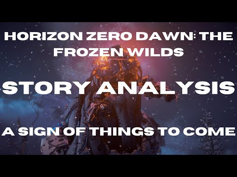 Horizon Zero Dawn: The Frozen Wilds Story Analysis - A Sign of Things to Come