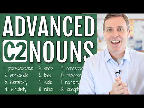 Advanced (C2) Nouns to SUPERCHARGE Your Vocabulary