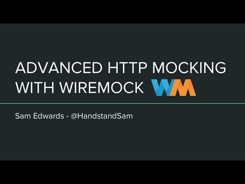 DevFest DC - May 5, 2017 - Advanced HTTP Mocking with WireMock