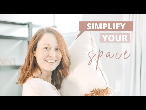 10 Ways to Simplify Your Space 😌
