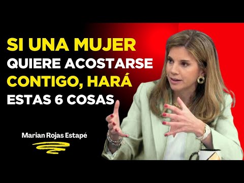 Si una Mujer QUIERE INTIMIDAD Contigo, SIEMPRE hará Estas 6 Cosas (Psicología) | Marian Rojas Estapé
