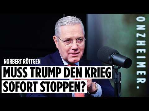 Muss Trump den Krieg sofort stoppen? Mit Norbert Röttgen