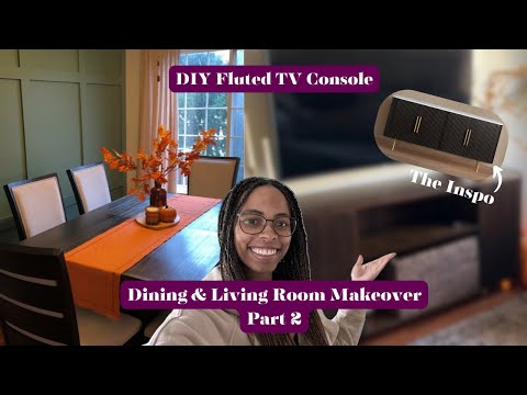 DIY Fluted TV Console | Dining & Living Room Makeover *Part 2*